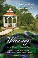 Weavings: Some Times It Takes a Poem - Wava & Roger Campbell,Timothy Campbell,Cheryl Campbell Powell - cover