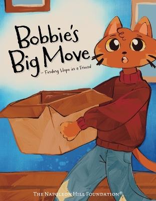 Bobbie's Big Move: Finding Hope in a Friend and Turning Fear Into Adventure - Lanna Monday - cover