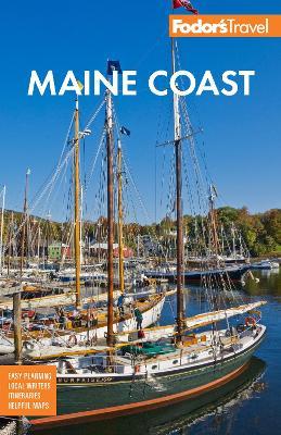 Fodor's Maine Coast: with Acadia National Park - Fodor's Travel Guides - cover