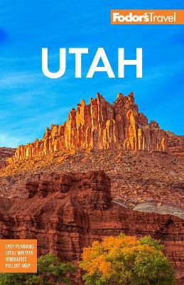 Fodor's Utah: with Zion, Bryce Canyon, Arches, Capitol Reef and Canyonlands National Parks - Fodor's Travel Guides - cover