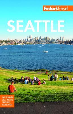 Fodor's Seattle - Fodor's Travel Guides - cover