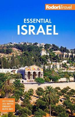Fodor's Essential Israel: with the West Bank and Petra - Fodor's Travel Guides - cover