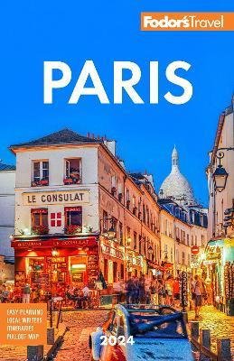 Fodor's Paris 2024 - Fodor's Travel Guides - cover