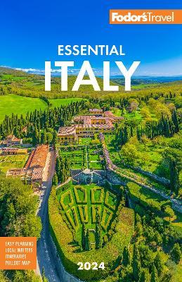 Fodor's Essential Italy 2024 - Fodor’s Travel Guides - cover