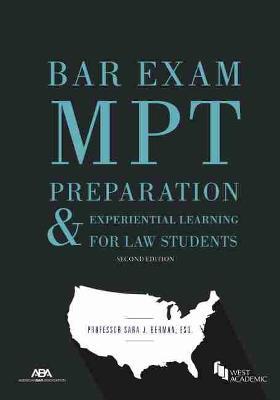Bar Exam MPT Preparation & Experiential Learning for Law Students, Second Edition - Sara J. Berman - cover