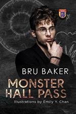 Monster Hall Pass: Special Illustrated Edition