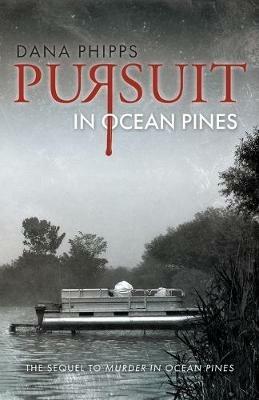 Pursuit in Ocean Pines - Dana Phipps - cover