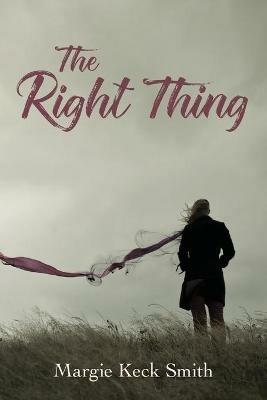 The Right Thing - Margie Keck Smith - cover