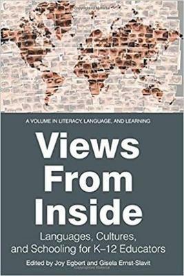 Views from Inside: Languages, Cultures, and Schooling for K?12 Educators - cover