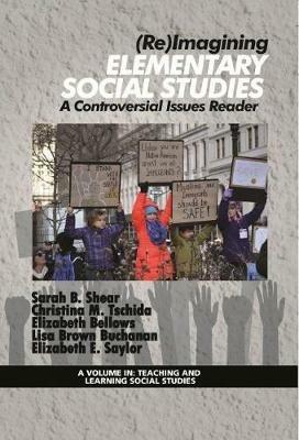 (Re)Imagining Elementary Social Studies: A Controversial Issues Reader - cover