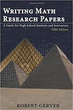 Writing Math Research Papers: A Guide for High School Students and Instructors