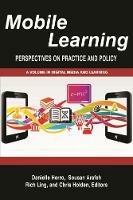 Mobile Learning: Perspectives on Practice and Policy - cover
