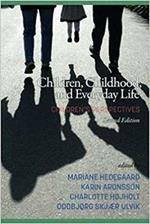 Children, Childhood, and Everyday Life: Children's Perspectives