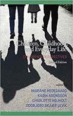 Children, Childhood, and Everyday Life: Children’s Perspectives