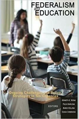 Federalism and Education: Ongoing Challenges and Policy Strategies in Ten Countries - cover