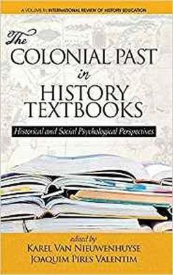 The Colonial Past in History Textbooks: Historical and Social Psychological Perspectives - cover