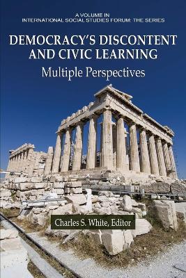 Democracy's Discontent and Civic Learning: Multiple Perspectives - cover