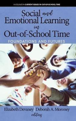 Social and Emotional Learning in Out-Of-School Time: Foundations and Futures - cover