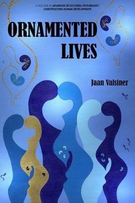 Ornamented Lives - Jaan Valsiner - cover