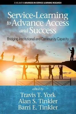 Service-Learning to Advance Access & Success: Bridging Institutional and Community Capacity - cover