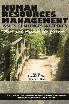 Human Resources Management Issues, Challenges and Trends: Now and Around the Corner - Ronald R. Sims - cover