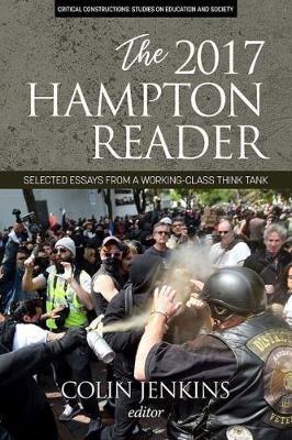 The 2017 Hampton Reader: Selected Essays from a Working-class Think Tank - cover