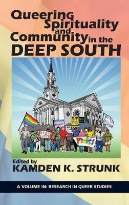 Queering Spirituality and Community in the Deep South - cover