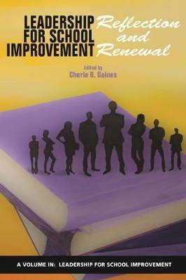 Leadership for School Improvement: Reflection and Renewal - cover