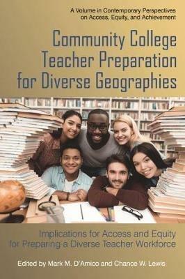 Community College Teacher Preparation for Diverse Geographies: Implications for Access and Equity for Preparing a Diverse Teacher Workforce - cover