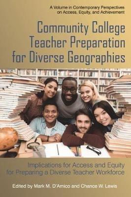 Community College Teacher Preparation for Diverse Geographies: Implications for Access and Equity for Preparing a Diverse Teacher Workforce - cover