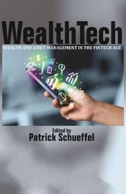 WealthTech: Wealth and Asset Management in the FinTech Age - cover