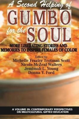 A Second Helping of Gumbo for the Soul: More Liberating Stories and Memories to Inspire Females of Color - cover
