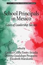 School Principals in Mexico: Cases of Leadership Success