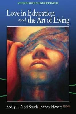 Love in Education & the Art of Living - cover