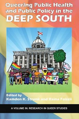 Queering Public Health and Public Policy in the Deep South - cover