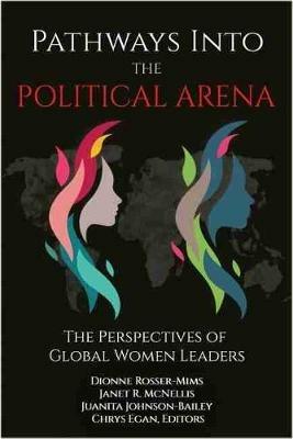 Pathways into the Political Arena: The Perspectives of Global Women Leaders - cover