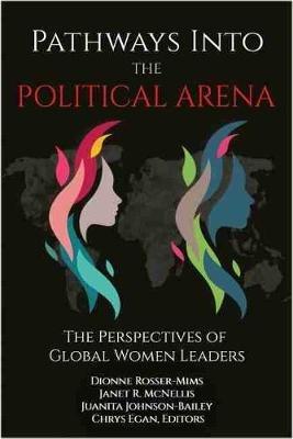 Pathways into the Political Arena: The Perspectives of Global Women Leaders - cover