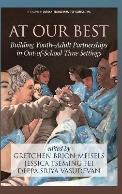 At Our Best: Building Youth-Adult Partnerships in Out-of-School Time Settings - cover
