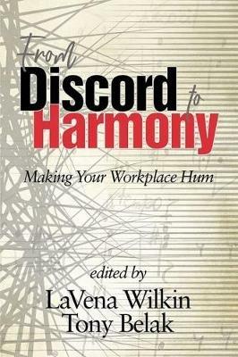 From Discord to Harmony: Making Your Workplace Hum - cover