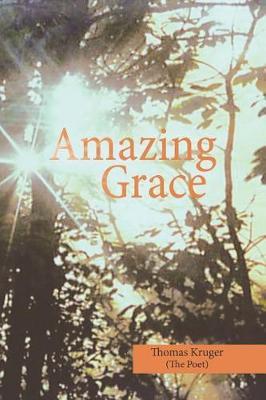 Amazing Grace - Thomas Kruger (the Poet) - cover