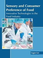 Sensory and Consumer Preference of Food: Innovative Technologies in the Food Industry