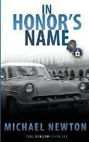 In Honor's Name: An FBI Crime Thriller - Michael Newton - cover