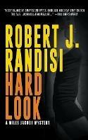 Hard Look: A Miles Jacoby Novel - Robert J Randisi - cover