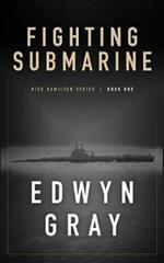 Fighting Submarine: Nick Hamilton Series