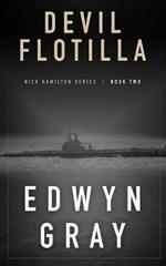 Devil Flotilla: Nick Hamilton Series