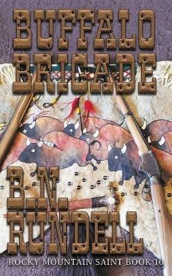 Buffalo Brigade - B N Rundell - cover