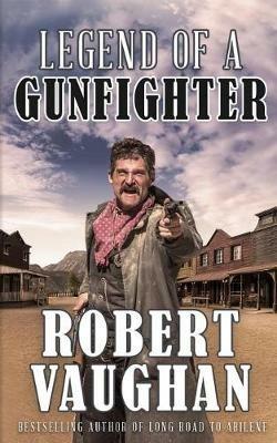 Legend of a Gunfighter - Robert Vaughan - cover