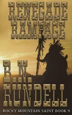 Renegade Rampage - B N Rundell - cover