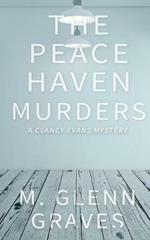 The Peace Haven Murders: A Clancy Evans Mystery