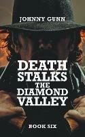 Death Stalks The Diamond Valley: A Terrence Corcoran Western